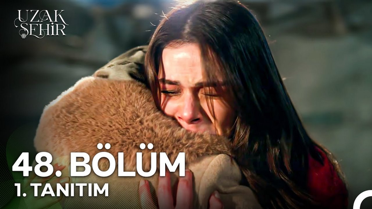 Uzak Şehir 48.Bölüm - Uzak Şehir - Sezon 2 - Bölüm 48 - Fragman VCRH STCRH