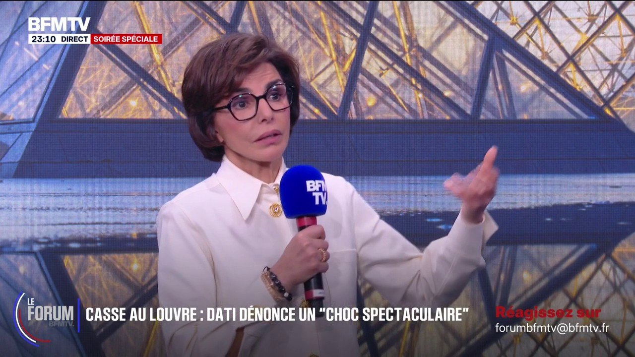 FORUM BFM - Casse au Louvre: "Ça a été un vol spectaculaire", déclare Rachida Dati, ministre de la Culture