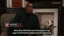 Women's football must grow around the world - Ian Wright