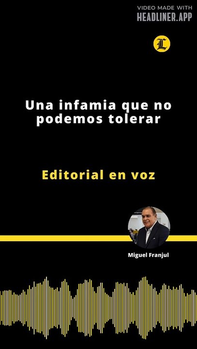 Editorial | Una infamia que no podemos tolerar