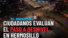 Sondeo: Ciudadanos evalúan la apertura del paso a desnivel en Hermosillo.