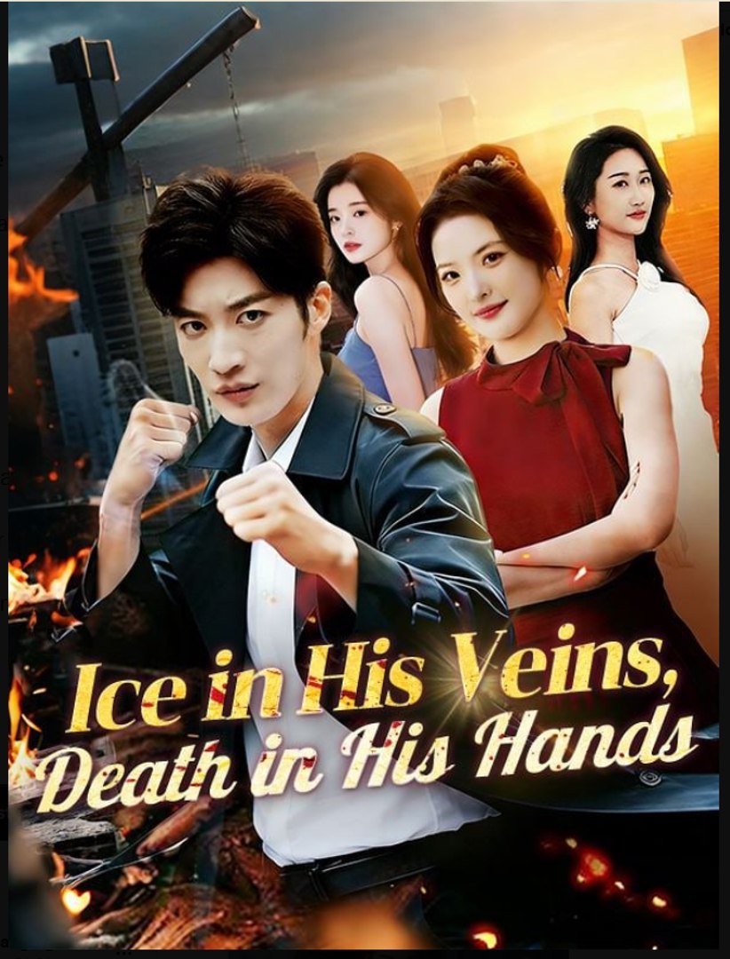 Ice in His Veins Death in His Hands Drama Movies English Sub