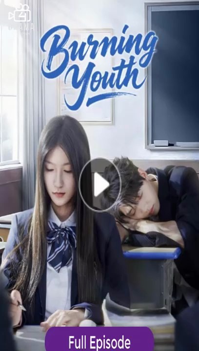 [Eng sub] Burning Youth Full Movie