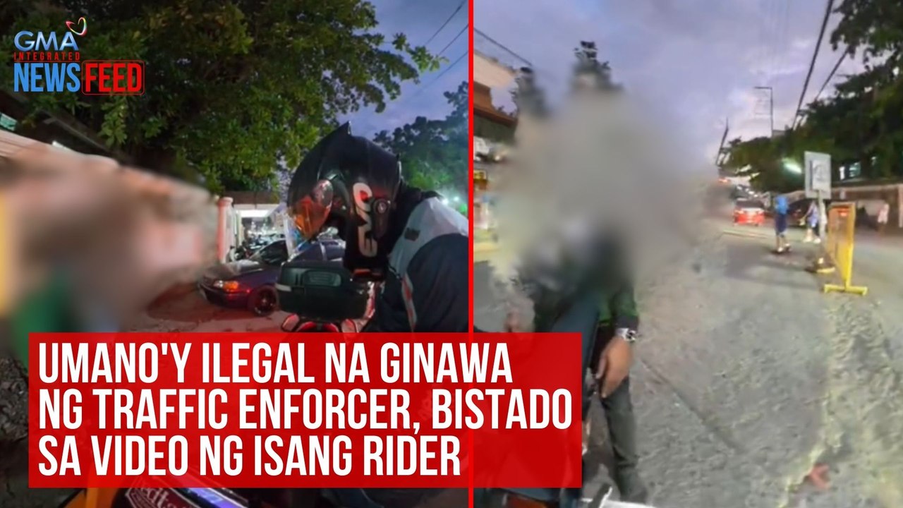 Umano'y ilegal na ginawa ng traffic enforcer, bistado sa video ng isang rider | GMA Integrated Newsfeed