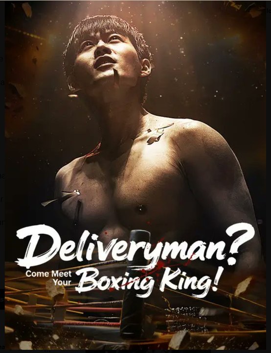 Deliveryman? Come Meet Your Boxing King! Full Episode
