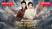 [Chinese] Awakened from Disgrace, Rose to Glory (EngSub)