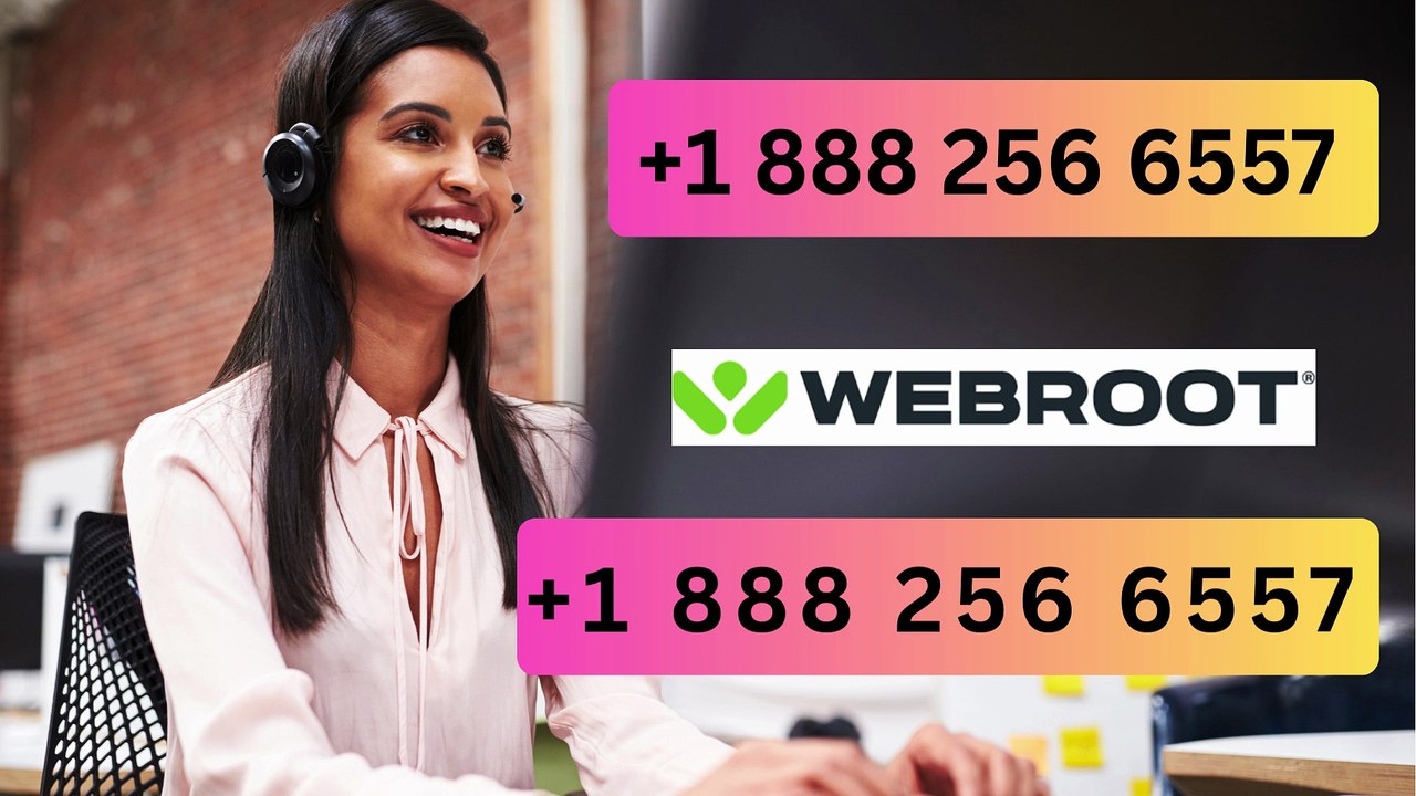 How Do I Call Webroot Customer Support Phone Number +1 888 256 6557