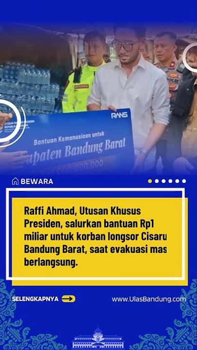 Raffi Ahmad Salurkan Rp1 Miliar untuk Korban Longsor Cisarua Bandung Barat