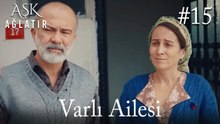 Varlı Ailesi #15