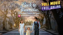 Back To Tomorrow: A Second Chance For Love