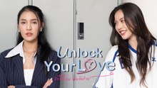 Unlock Your Love Episode 7