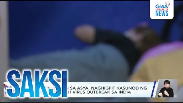 Ilang paliparan sa Asya, naghigpit kasunod ng naiulat na Nipah virus outbreak sa India | Saksi
