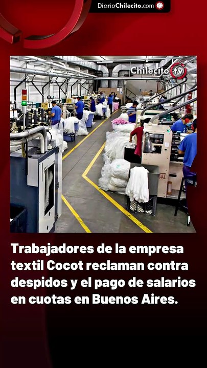 Trabajadores de la empresa textil Cocot reclaman contra despidos y el pago de salarios en cuotas en Buenos Aires