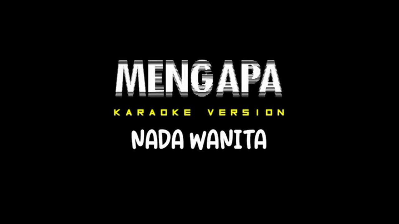MENGAPA - Karaoke Nada Rendah Wanita [ RANA RANI ]