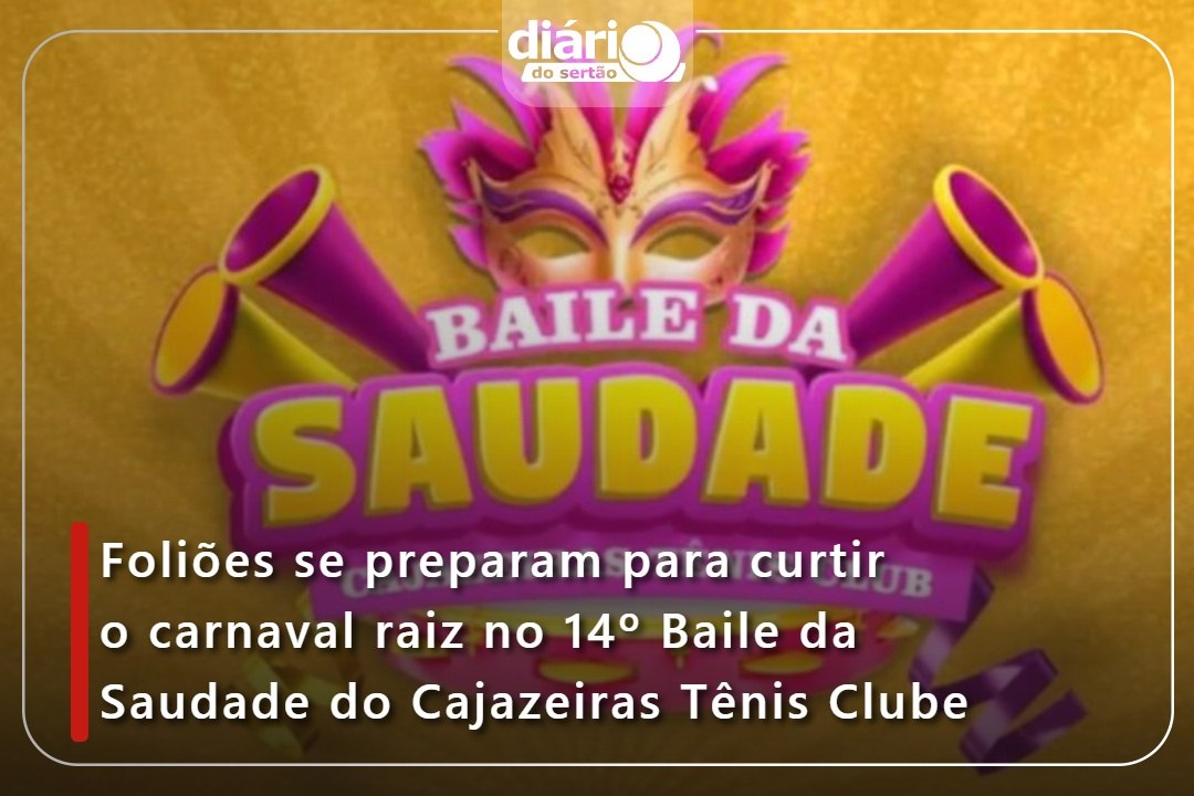 Foliões se preparam para curtir o carnaval raiz no 14º Baile da Saudade do Cajazeiras Tênis Clube
