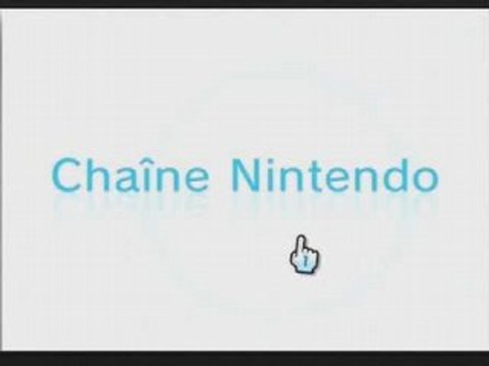 Présentation : Chaine Nintendo - Wii