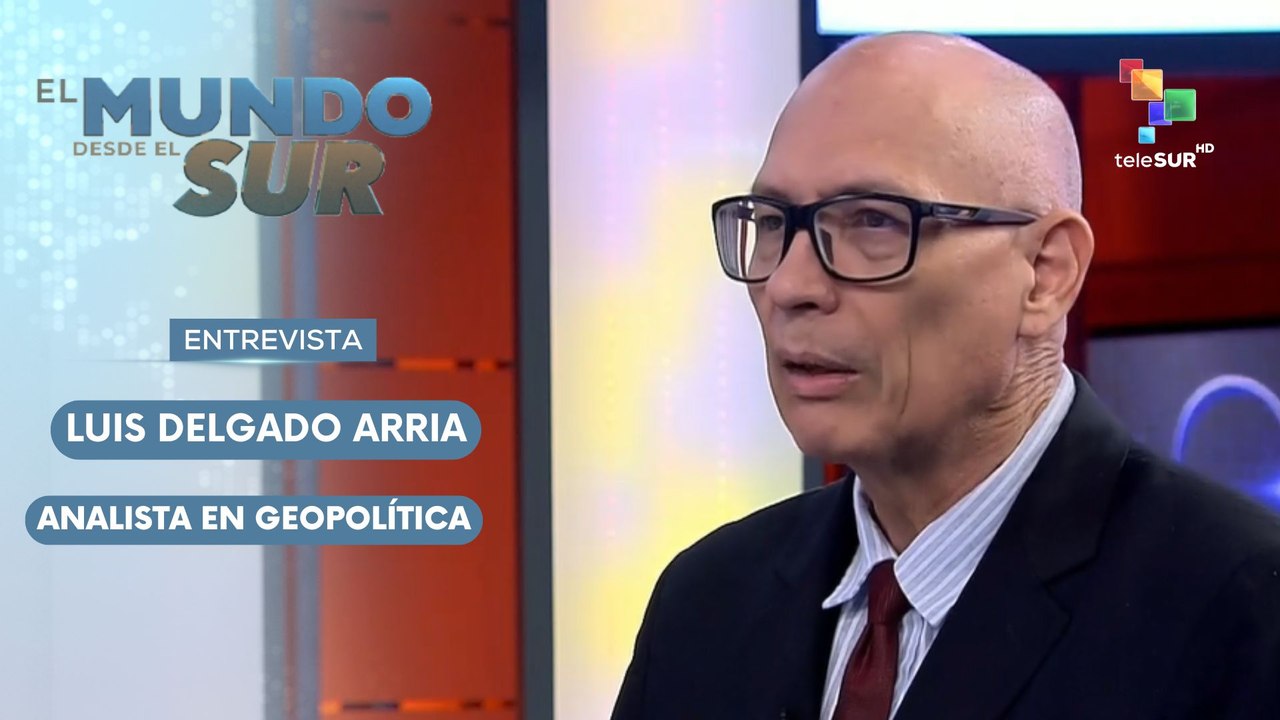 EL MUNDO DESDE EL SUR | Luis Delgado Arria - Analista en geopolítica | Venezuela: Fortaleciendo la soberanía energética 27-01-2026