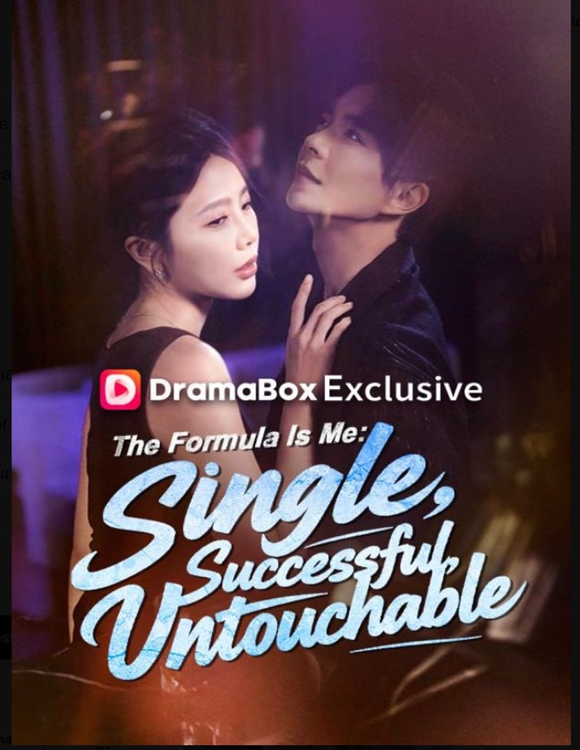 The Formula Is Me Single Successful Untouchable Drama Movies English Sub