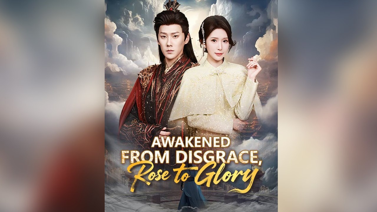 Awakened From Disgrace, Rose To Glory Episodio Completo
