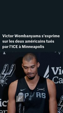 Victor Wembanyama s’exprime sur les deux Américains tués par la police de l’immigration à Minneapolis