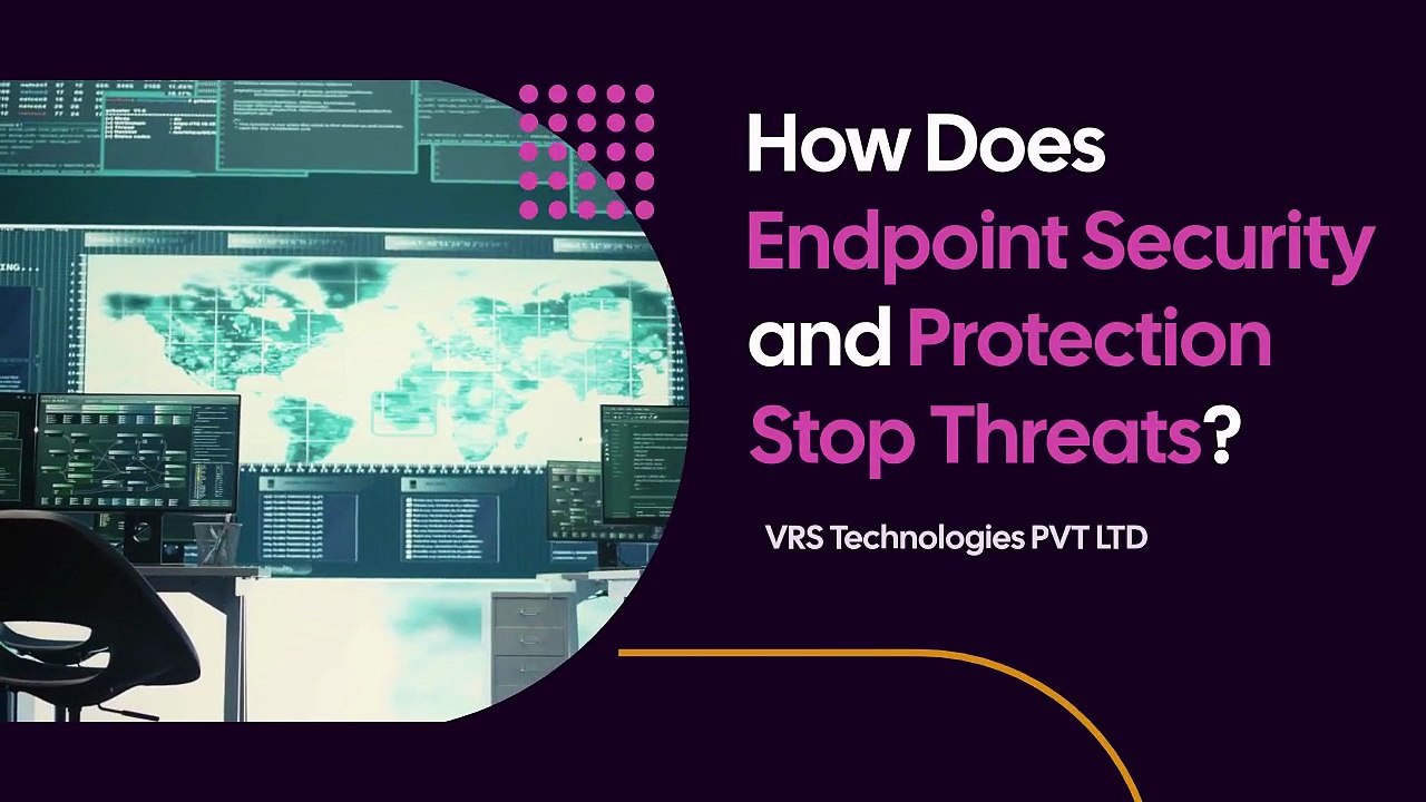 How Does Endpoint Security and Protection Stop Threats?