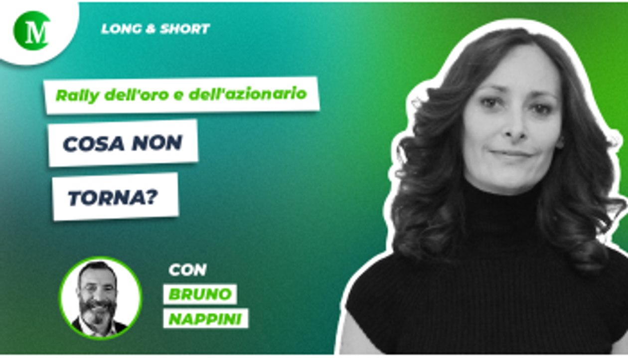 Rally dell'oro e dell'azionario: cosa non torna? Con Bruno Nappini