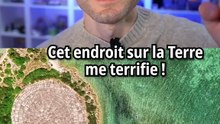 Cet endroit sur la planète me terrifie !