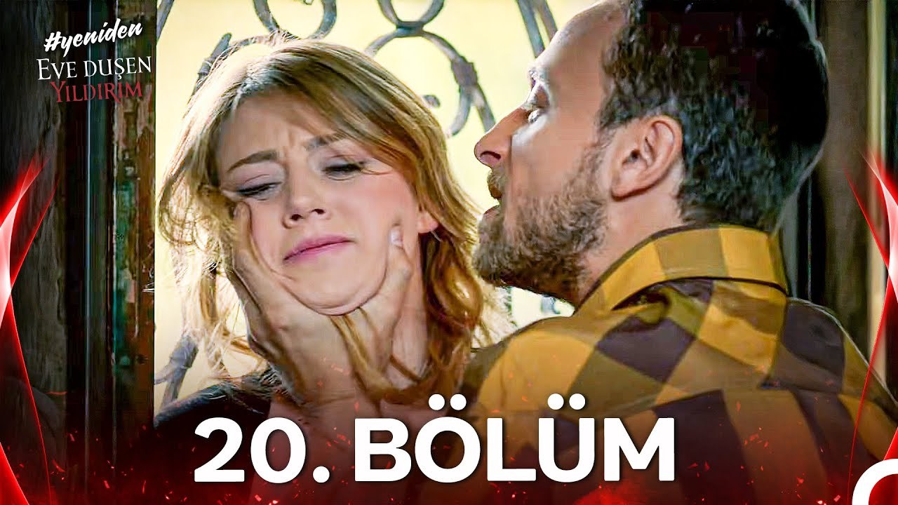 #YENİDEN Eve Düşen Yıldırım 20. Bölüm