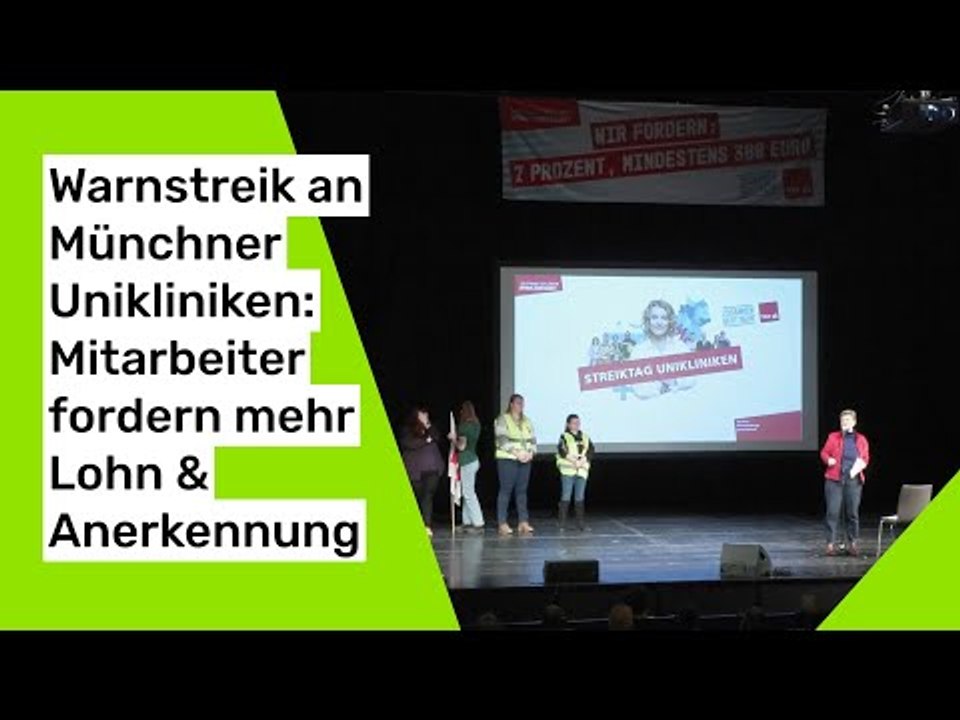 Warnstreik an Münchner Unikliniken: Mitarbeiter fordern mehr Lohn & Anerkennung
