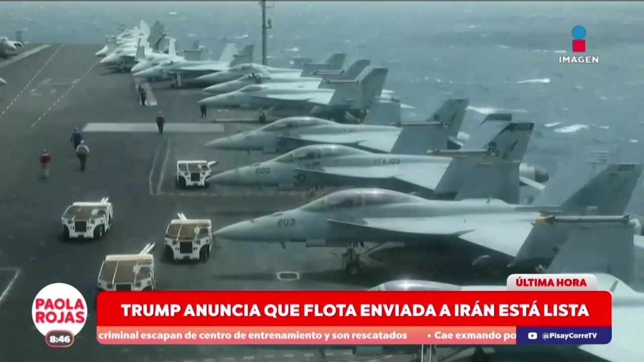 Trump anuncia  que flota enviada a Irán está lista | DPC con Paola Rojas