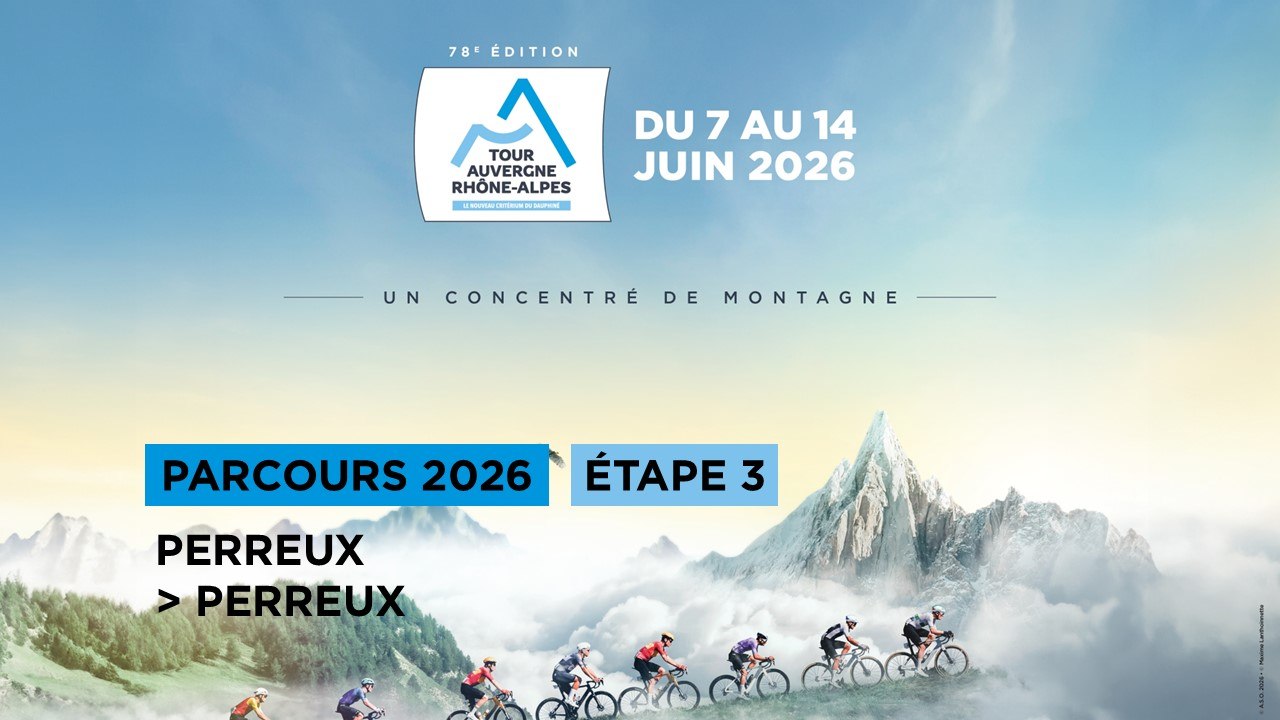 Tour Auvergne-Rhône-Alpes 2026 : Route stage 3 / Parcours de l'étape 3