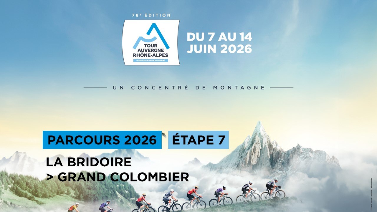 Tour Auvergne-Rhône-Alpes 2026 : Route stage 7 / Parcours de l'étape 7