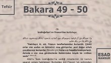 Esad Mansur - Bakara Suresi Tefsiri 49-50