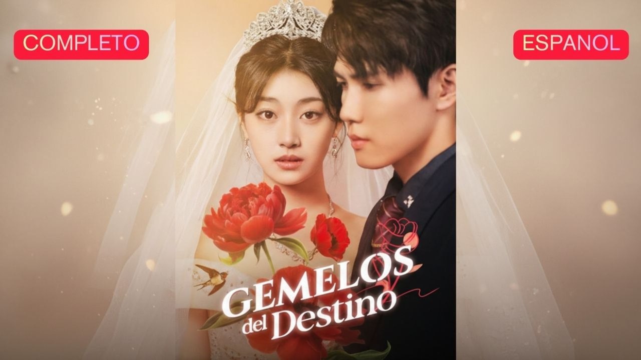 (Doblado) Gemelos del destino (Versión completo)