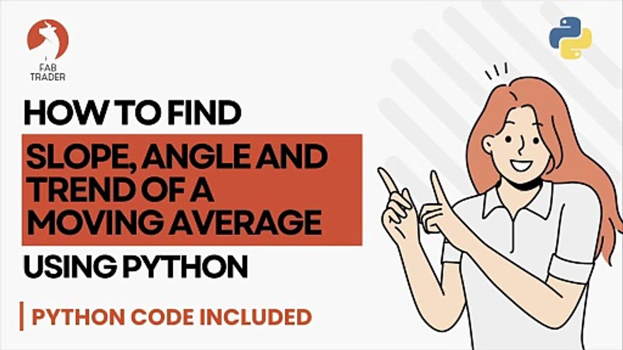 How to find slope angle and trend of a moving average using python