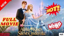 [Hot 2026🔥] Alpha King's Silent Cinderella FULL EP_ DS
