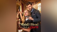 The Maid With His Blood Came Back To Burn Full Complete