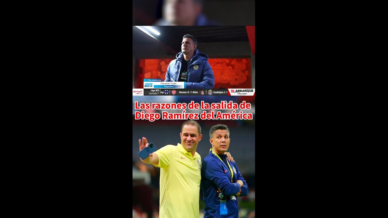 Las razones de la salida de Diego Ramírez del Club América