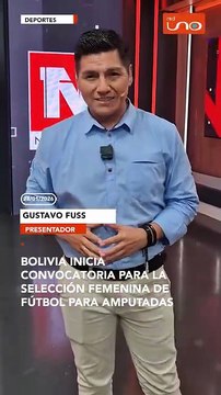Bolivia inicia la convocatoria para conformar la Selección Nacional Femenina de Fútbol para Amputadas, con el objetivo de representar al país en el Mundial 2027, que se disputará en África o Europa.