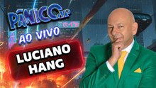 LUCIANO HANG AO VIVO | PÂNICO - 28/01/2026
