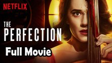 The Perfection (2019) Watch HD