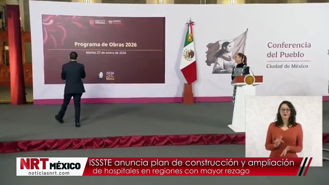 ISSSTE anuncia plan de construcción y ampliación de hospitales en regiones con mayor rezago