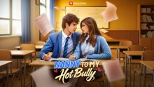 [EngSub] Nanny to My Hot Bully