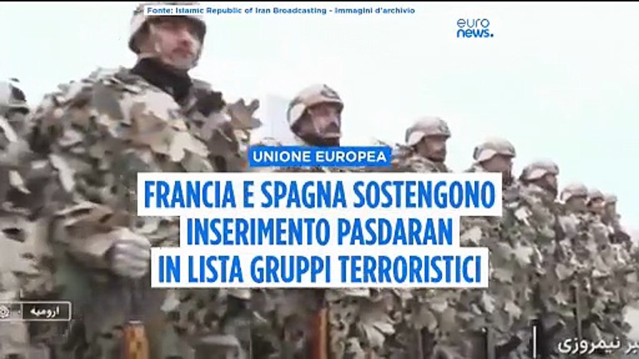 Francia e la Spagna favorevoli all'inserimento dei Guardiani della rivoluzione iraniani nella lista delle organizzazioni terroristiche