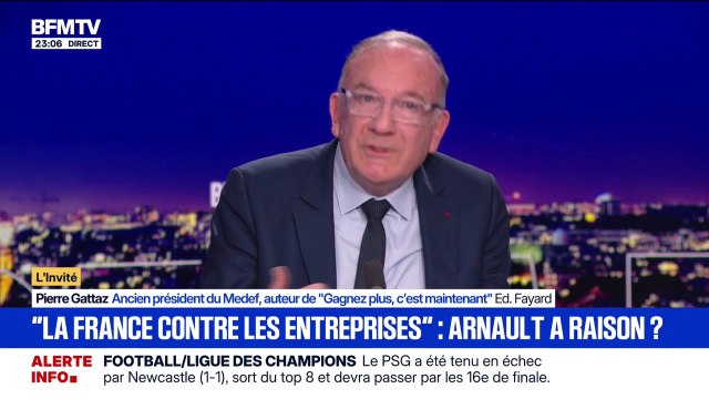 La France contre les entreprises : Pierre Gattaz, ancien patron du Medef, estime que Bernard Arnault a tout à fait raison