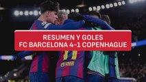 Resumen y goles FC Barcelona 4-1 Copenhague: remontada blaugrana de top 8 | Audio Carrusel