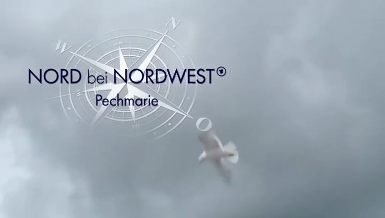 Nord bei Nordwest -28- Pechmarie