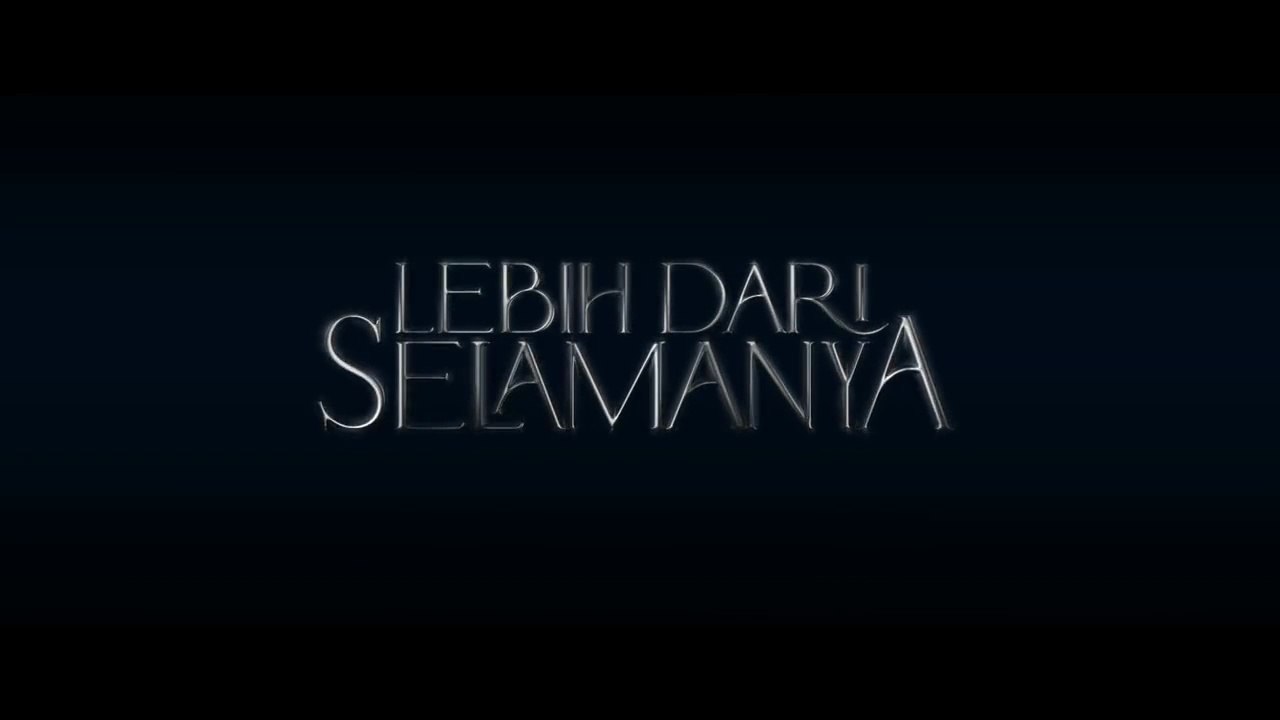 Lebih Dari Selamanya (2025) | Indonesian Movies