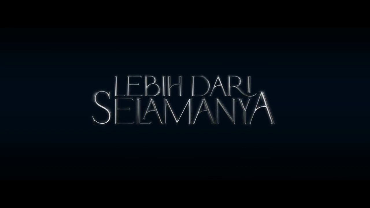 ○ Lebih Dari Selamanya (2025) | Indonesian Movies