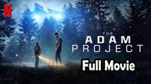 The Adam Project (2022) Watch HD